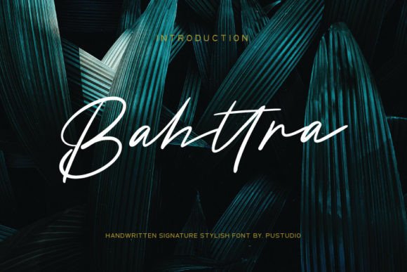 Bahttra: A Script Font with Personality
